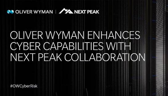 Oliver Wyman partners on cybersecurity offering with Next Peak