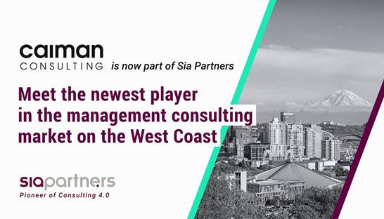 Sia Partners accelerates in US with Caiman Consulting deal