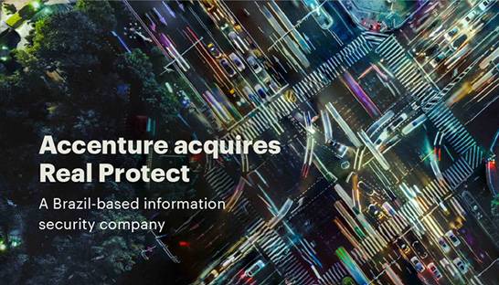 Accenture buys Brazilian cybersecurity consultancy Real Protect