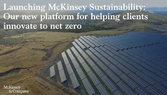 McKinsey & Company launches McKinsey Sustainability unit