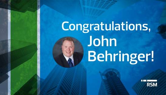 RSM promotes John Behringer to national financial institutions sector leader