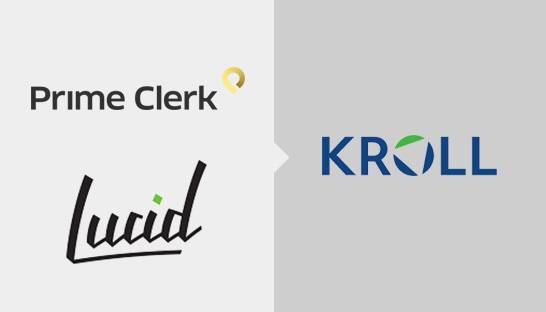 Kroll unifies brand of subsidiaries Prime Clerk and Lucid Companies