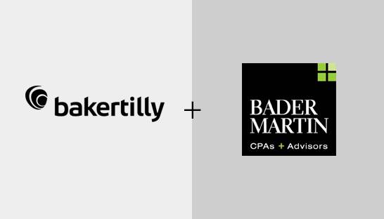 Baker Tilly expands into Pacific Northwest with Bader Martin acquisition