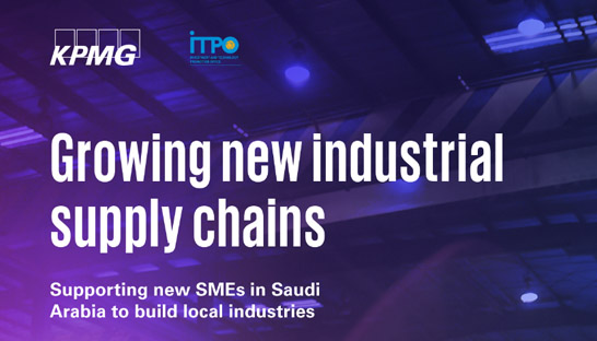 KPMG report: Saudi Arabia should nurture SMEs in industrial sector
