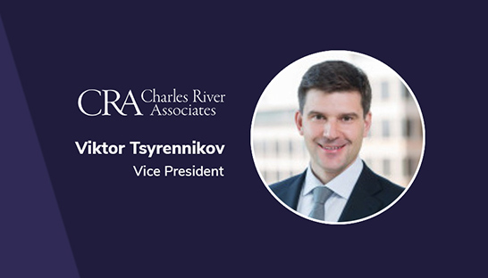 Viktor Tsyrennikov joins CRA's financial economics practice as VP