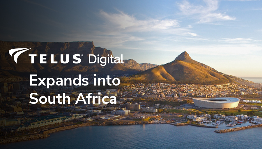 TELUS Digital expands into South Africa with new office in Cape Town