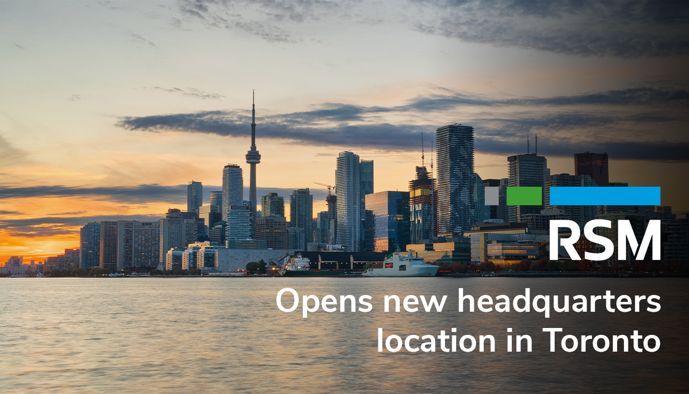 RSM opens new headquarters location in Toronto 